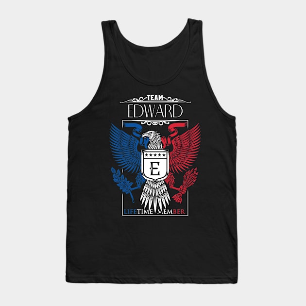 Team Edward Lifetime Member, Edward Name, Edward Middle Name Tank Top by smikeequinox